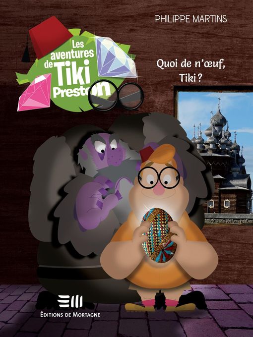 Title details for Quoi de n'oeuf, Tiki > by Philippe Martins - Available